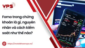 Fomo chứng khoán là gì?