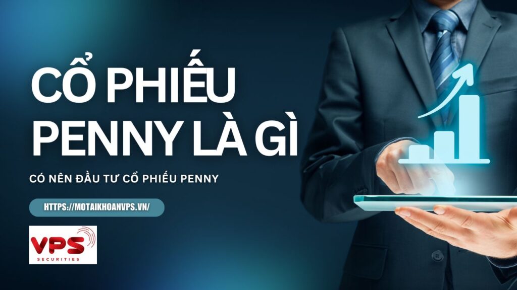 Cổ phiếu Penny là gì?