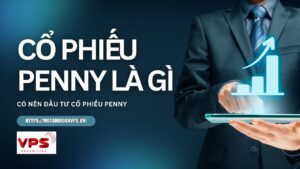 Cổ phiếu Penny là gì?