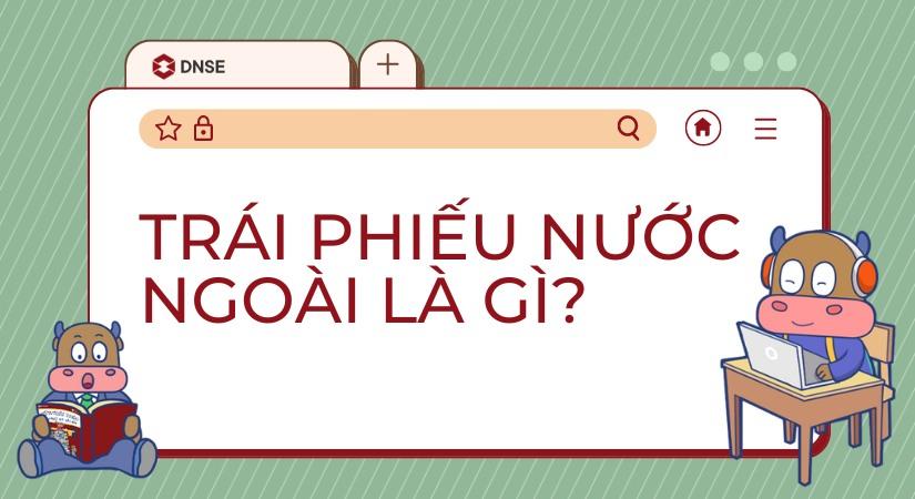 Các loại trái phiếu nước ngoài